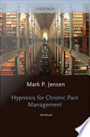 Hypnosis for chronic pain management.