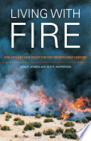 Living with fire : fire ecology and policy for the twenty-first century /