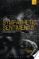 Sympathetic sentiments : affect, emotion and spectacle in the Modern world /