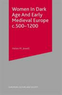 Women in Dark Age and early Medieval Europe, c. 500-1200 /