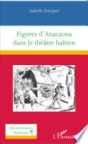 Figures d'Anacaona dans le theatre haitien /
