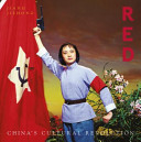 Red : China's cultural revolution / Jiang Jiehong.