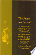 The future and the past : a translation and study of the Gukanshō, an interpretative history of Japan written in 1219 /