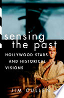Sensing the past;hollywood stars and historical visions.
