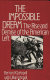 The impossible dream : the rise and demise of the American left / Bernard K. Johnpoll, with Lillian Johnpoll.