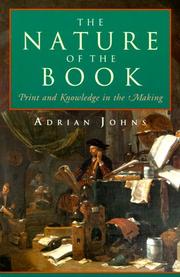 The nature of the book : print and knowledge in the making / Adrian Johns.