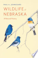 Wildlife of Nebraska a natural history /