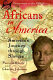 Africans in America : America's journey through slavery /