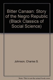 Bitter Canaan : the story of the Negro republic / Charles S. Johnson ; introductory essay by John Stanfield.