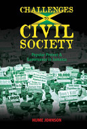 Challenges to civil society : popular protest & governance in Jamaica /