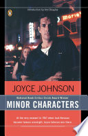 Minor characters : a young woman's coming-of-age in the beat orbit of Jack Kerouac /