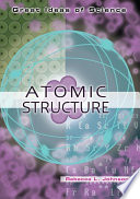 Atomic structure / by Rebecca L. Johnson.