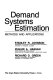 Demand systems estimation : methods and applications / Stanley R. Johnson, Zuhair A. Hassan, Richard D. Green.