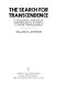 The search for transcendence ; a theological analysis of nontheological attempts to define transcendence / [by] William A. Johnson.