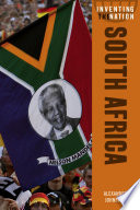 South Africa : inventing the nation /