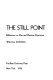 The still point: reflections on Zen and Christian mysticism.