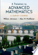 A transition to advanced mathematics : a survey course / William Johnston, Alex M. McAllister.