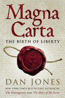 Magna Carta : the birth of liberty / Dan Jones.