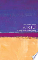 Angels : a history / David Albert Jones.