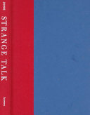 Strange talk : the politics of dialect literature in Gilded Age America /