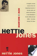 How I became Hettie Jones /