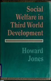 Social welfare in Third World development / Howard Jones.