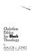 Christian ethics for Black theology / [by] Major J. Jones.