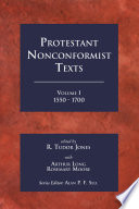 Protestant Nonconformist Texts Volume 1: 1550 - 1700.