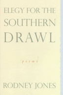 Elegy for the southern drawl /