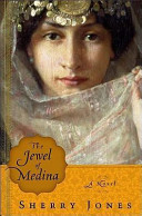 The jewel of Medina : a novel / Sherry Jones.