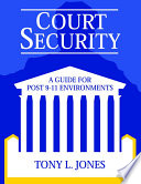 Court Security : a Guide for Post 9-11 Environments.