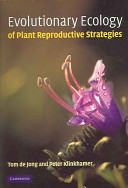 Evolutionary ecology of plant reproductive strategies /