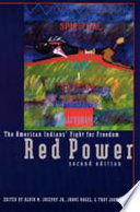 Red power : the American Indians' fight for freedom.