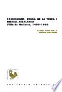Possessions, renda de la terra i treball assalariat : l'illa de Mallorca, 1400-1660 /