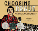 Choosing brave : how Mamie Till-Mobley and Emmett Till sparked the civil rights movement /