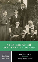 A portrait of the artist as a young man : authoritative text, backgrounds and contexts, criticism /