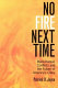 No fire next time : Black-Korean conflicts and the future of America's cities / Patrick D. Joyce.