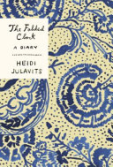 The folded clock : a diary / Heidi Julavits.