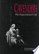Cavendish : the experimental life /
