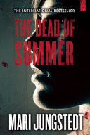 The dead of summer /