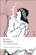 The satires / Juvenal ; translated by Niall Rudd ; edited with an introduction and notes by William Barr.