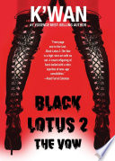 Black lotus 2 the vow /