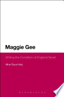 Maggie Gee : writing the condition-of-England novel /