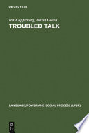 Troubled talk : metaphorical negotiation in problem discourse /