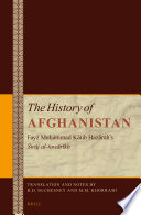 The history of Afghanistan : Fayz Muḥammad Kātib Hazārah's Sirāj al-tawārīkh.