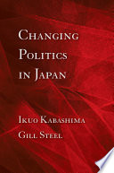 Changing politics in Japan /