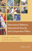 International relations, international security, and comparative politics : a guide to reference and information sources /