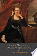 Anna Seward and the end of the eighteenth century /