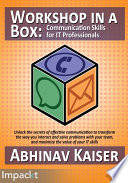 Workshop in a box : communication skills for IT professionals /