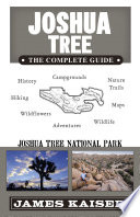 Joshua Tree : the complete guide : Joshua Tree National Park /